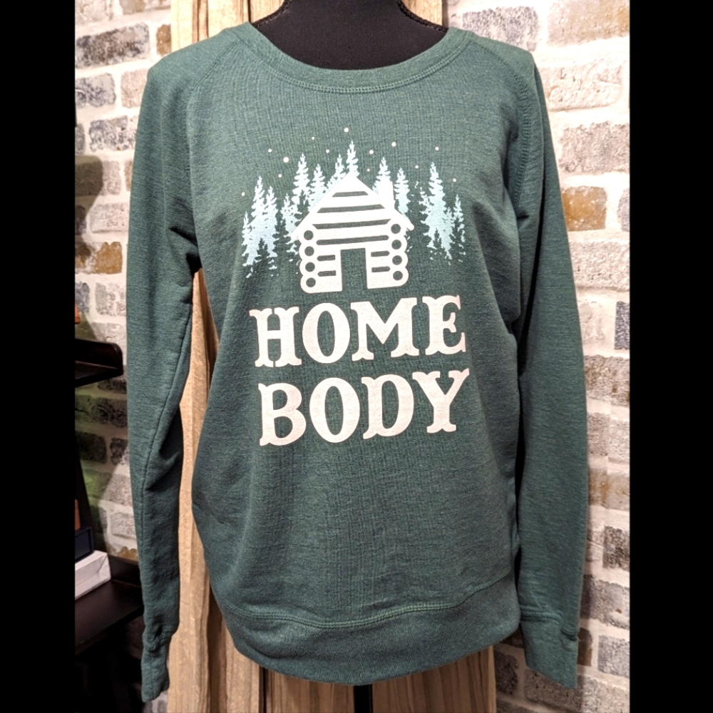 NWOT Women's "Home Body" Sweatshirt - Size Large